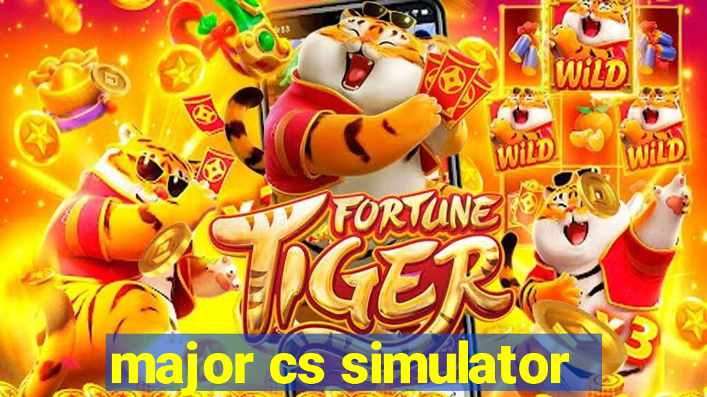 major cs simulator